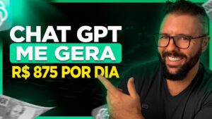 Descubra como Ganhar Dinheiro com ChatGPT: Conheça o Método que eu Uso e se Surpreenda com os Resultados
