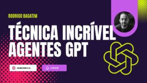 Descubra a melhor técnica para criar agentes no chat GPT – Guia completo de como criar e usar os famosos GPTs #Hack GPT