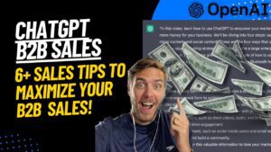 Unlocking Sales Success with ChatGPT: B2B Sales Tips and a Surprising Insight