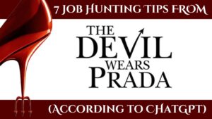 Discover the 7 Hidden Tips for Job Hunting inspired by “The Devil Wears Prada” from ChatGPT