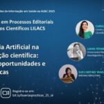 Inteligência Artificial na comunicação científica: desafios, oportunidades e boas práticas - OPAS/OMS