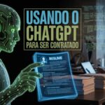 Candidatos estão usando esses comandos secretos no ChatGPT para arrumar emprego e dividindo recrutadores entre criatividade e manipulação
