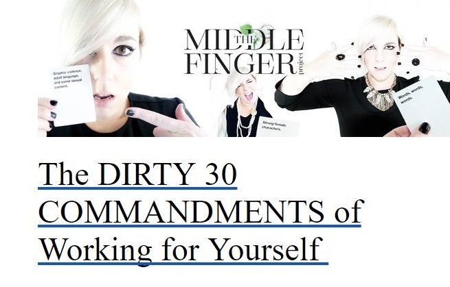 O projeto do dedo médio que promove os 30 mandamentos sujos de trabalhar por conta própria