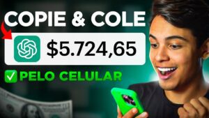 Descubra como é possível ganhar dinheiro online de forma gratuita e pelo celular usando o ChatGPT – Passo a Passo e curiosidades!