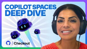 Como o Copilot Spaces fornece o contexto ideal para seus projetos de IA | Curiosidade sobre GitHub Checkout