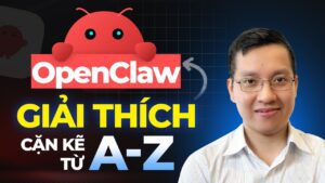 OpenClaw (Clawdbot) – Hướng dẫn đầy đủ từ A đến Z và những điều thú vị bạn chưa biết!